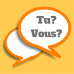 Comment utiliser Tu et Vous en français ? ( et ne pas avoir l’air bête !)