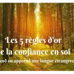 Les 5 règles d’or de la confiance en soi