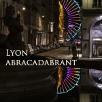 Lyon abracadabrant : Histoire et interview de Judith